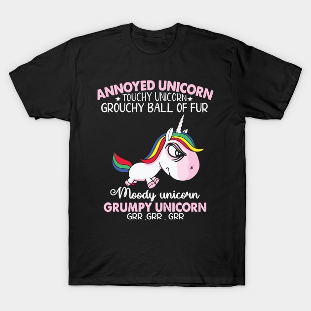 Annoyed Unicorn Touchy Unicorn Grouchy Ball - Funny T Shirts Sayings - Funny T Shirts For Women - SarcasticT Shirts T-Shirt by Murder By Text